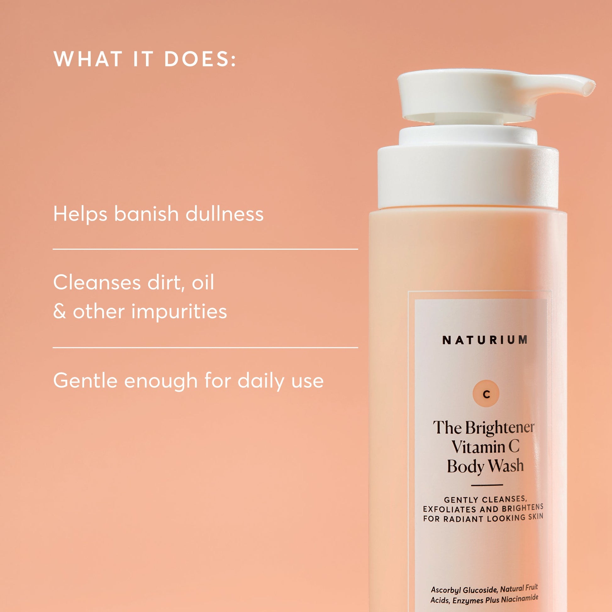 the-brightener-vitamin-c-brightening-body-wash-g5 NATR-40004-Alt-Images-The-Brightener-Vitamin-C-Brightening-Body-Wash-02.jpg
